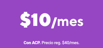 Diez dólares al mes. Con ACP. El precio regular es de cuarenta dólares al mes.